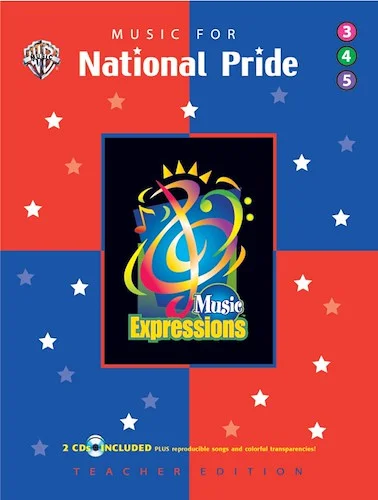 Music Expressions™ Supplementary Grades 3-5: Music for National Pride