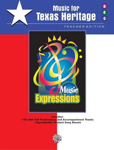 Music Expressions™ Supplementary Grades 3-5: Music for Texas Heritage