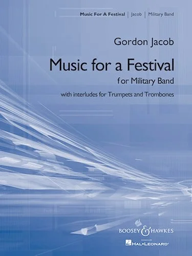 Music for a Festival - for Military Band
