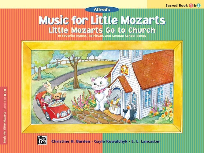 Music for Little Mozarts: Little Mozarts Go to Church, Sacred Book 1 & 2: 10 Favorite Hymns, Spirituals and Sunday School Songs