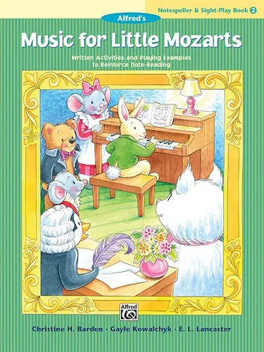 Music for Little Mozarts: Notespeller & Sight-Play Book 2: Written Activities and Playing Examples to Reinforce Note-Reading