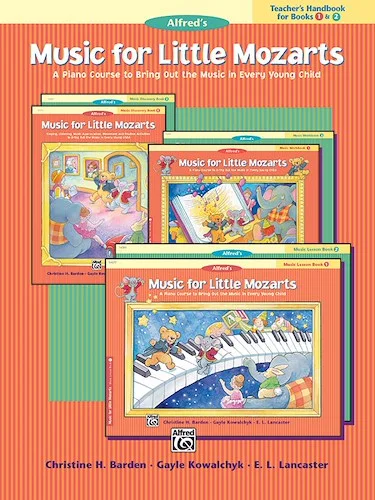 Music for Little Mozarts: Teacher's Handbook for Books 1 & 2: A Piano Course to Bring Out the Music in Every Young Child
