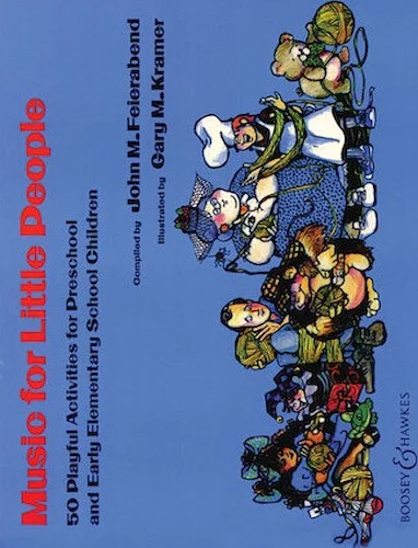 Music for Little People - 50 Playful Activities for Preschool and Early Elementary School Children