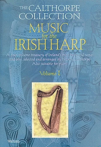 Music for the Irish Harp - Volume 1 - The Calthorpe Collection