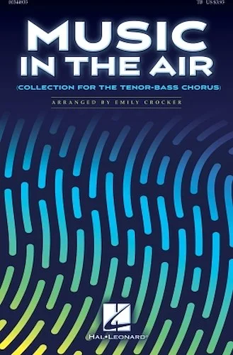 Music in the Air (Collection for the Tenor-Bass Chorus)