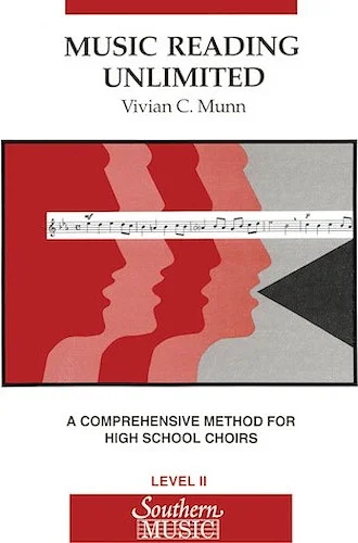 Music Reading Unlimited - A Comprehensive Method for High School Choirs