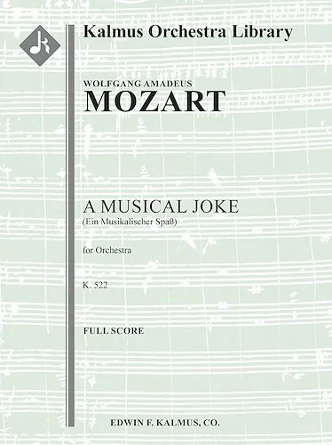 Musical Joke, A, K. 522 (Ein Musikalischer Spass)<br>