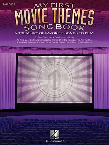 My First Movie Themes Song Book - A Treasury of Favorite Songs to Play