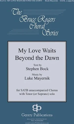 My Love Waits Beyond the Dawn