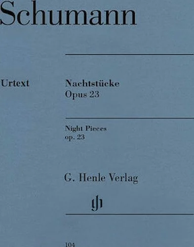Nachtstucke, Op. 23 (Night Pieces) - Revised Edition