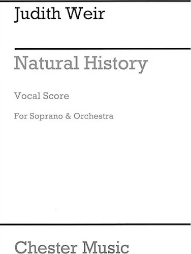 Natural History - for Soprano and Orchestra