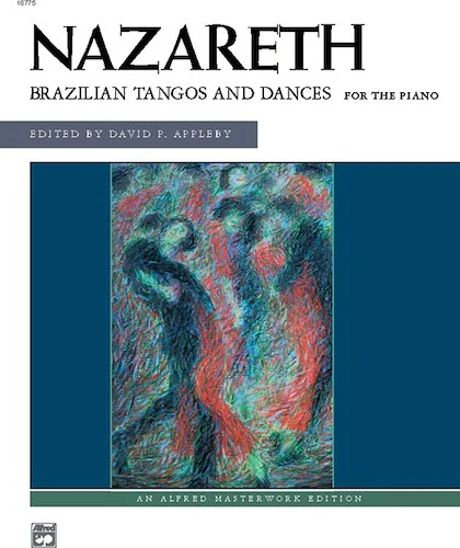 Nazareth: Brazilian Tangos and Dances