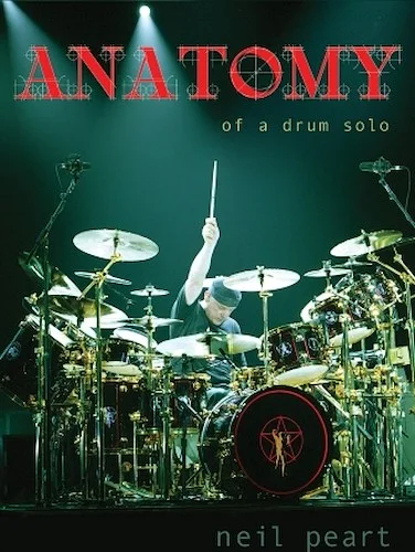 Neil Peart - Anatomy of a Drum Solo