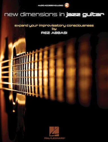 New Dimensions in Jazz Guitar - Expand Your Improvisatory Consciousness