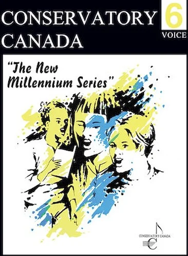 New Millennium Voice Grade 6 Conservatory Canada