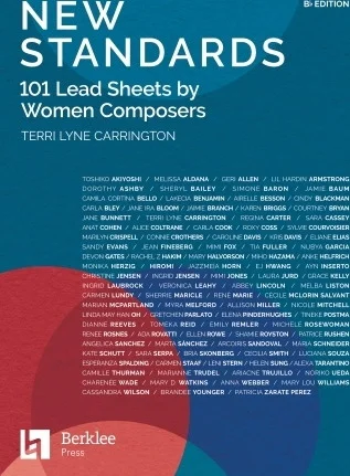 New Standards: 101 Lead Sheets by Women Composers - B-flat Edition