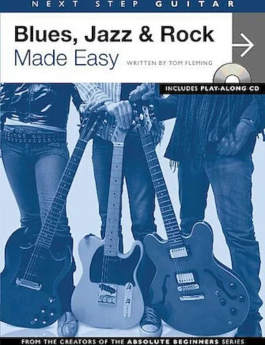 Next Step Guitar - Blues, Jazz & Rock Made Easy