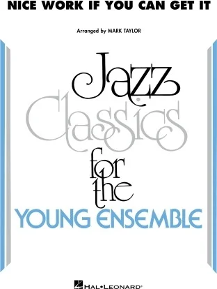 Nice Work If You Can Get It