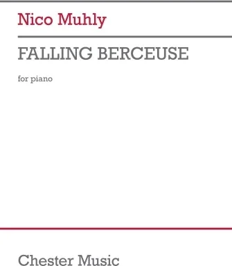 Nico Muhly: Falling Berceuse