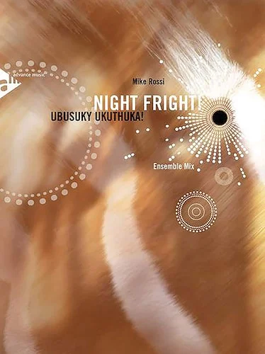 Night Fright!: Ubusuky Ukuthuka! (Ensemble Mix)