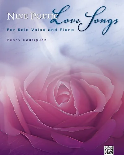 Nine Poetic Love Songs: For Solo Voice and Piano