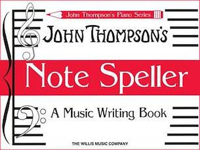 Note Speller - A Music Writing Book