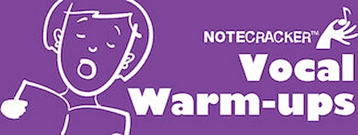 Notecracker: Vocal Warmups