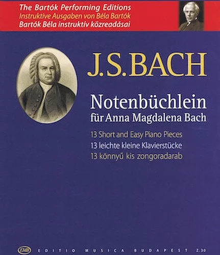 Notenbuchlein fur Anna Magdalena Bach - 13 Short and Easy Piano Pieces
