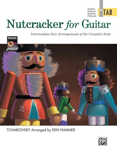 Nutcracker for Guitar: In TAB: Intermediate Solo Arrangements of the Complete Suite