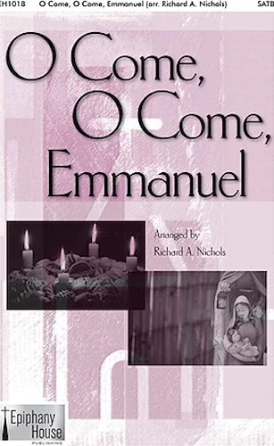 O Come, O Come Emmanuel
