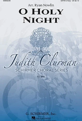 O Holy Night - Judith Clurman Choral Series
