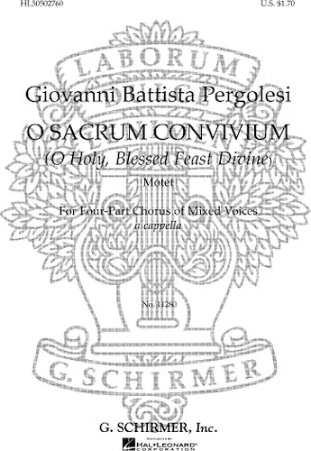 O Sacrum Convivium (O Holy Blessed Feast Divine)