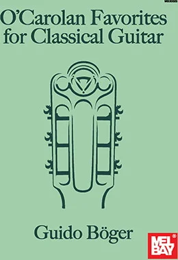 O'Carolan Favorites for Classical Guitar