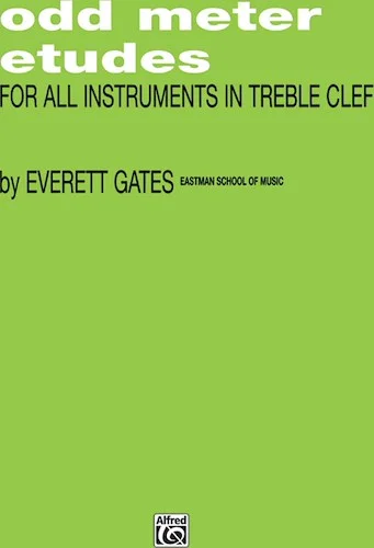Odd Meter Etudes for All Instruments in Treble Clef