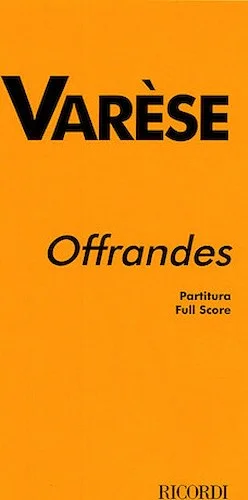 Offrandes - for Soprano and Chamber Orchestra
