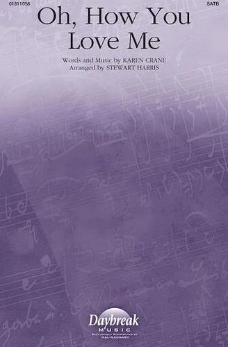 Oh, How You Love Me
