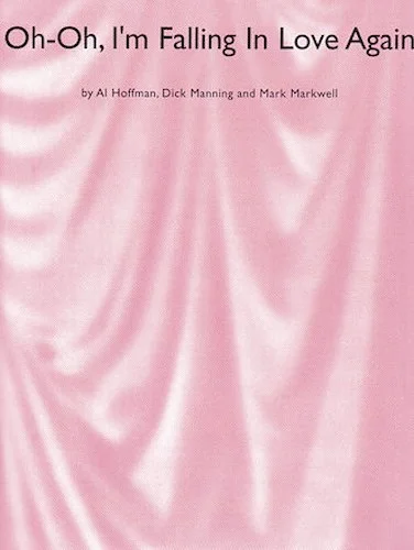 Oh Oh, I'm Falling In Love Again