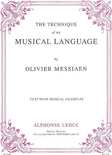 Olivier Messiaen - Technique De Mon Langage Musical (version Anglaise)