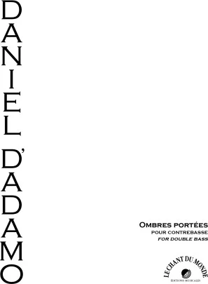 Ombres Portees - for Double Bass