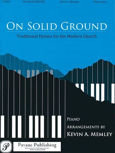 On Solid Ground - Traditional Hymns for the Modern Church
