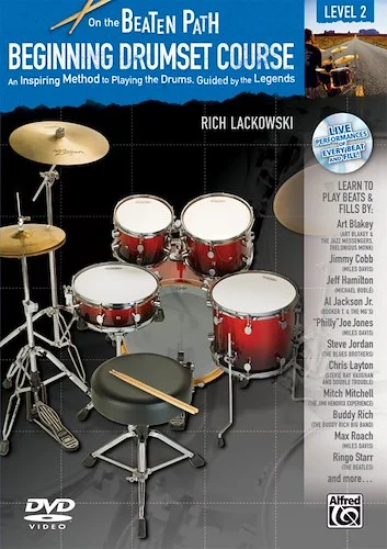 On the Beaten Path: Beginning Drumset Course, Level 2: An Inspiring Method to Playing the Drums, Guided by the Legends