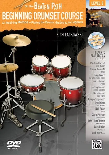 On the Beaten Path: Beginning Drumset Course, Level 3: An Inspiring Method to Playing the Drums, Guided by the Legends