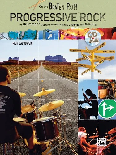 On the Beaten Path: Progressive Rock: The Drummer's Guide to the Genre and the Legends Who Defined It