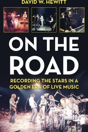 On the Road - Recording the Stars in a Golden Era of Live Music