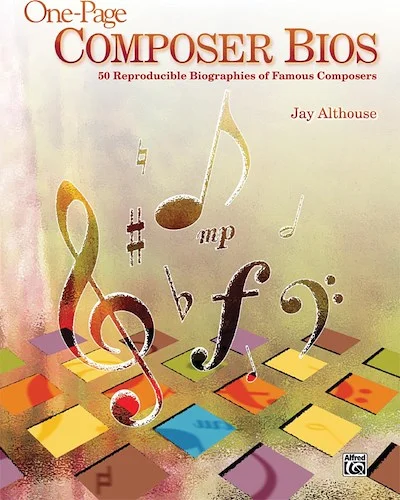 One-Page Composer Bios: 50 Reproducible Biographies of Famous Composers