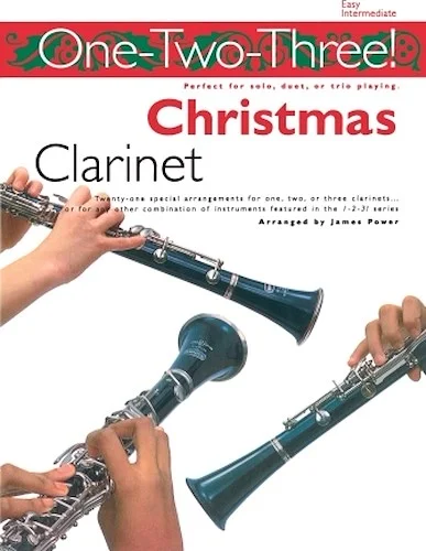 One-Two-Three! Christmas - Clarinet - Perfect for Solo, Duet or Trio Playing
