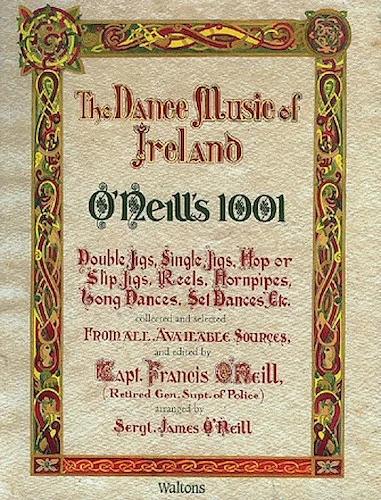 O'Neill's 1001 - The Dance Music of Ireland - Facsimile Edition