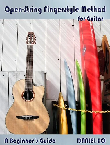 Open-String Fingerstyle Method for Guitar: A Beginner's Guide