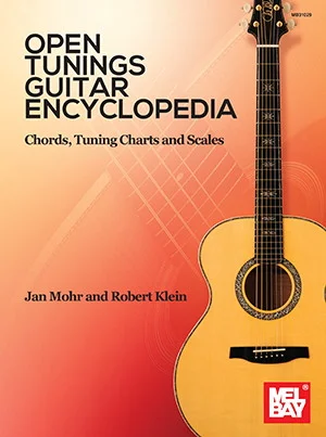 Open Tunings Guitar Encyclopedia<br>Chords, Tuning Charts and Scales