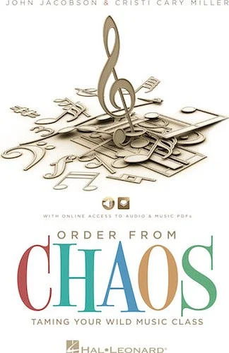 Order From Chaos - Taming the Wild Music Class